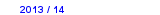 2013 / 14