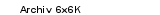 Archiv 6x6K